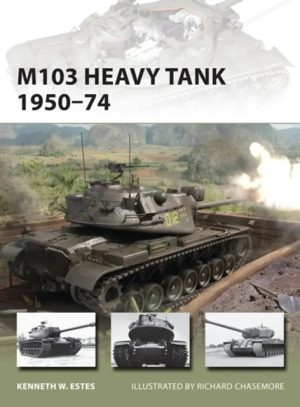 M103 Heavy Tank 1950-74 - Estes, Kenneth W