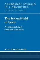 Lexical Field of Taste - Backhouse, A. E. (Hokkaido University, Japan)