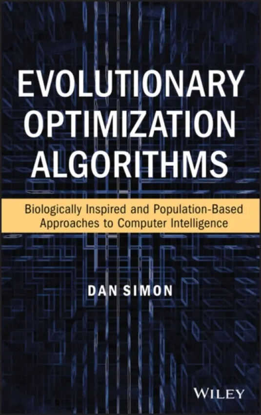 Evolutionary Optimization Algorithms - Simon, Dan (Cleveland State University)