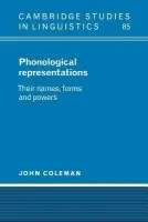 Phonological Representations - Coleman, John (University of Oxford)