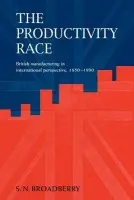 Productivity Race - Broadberry, Steve N. (University of Warwick)