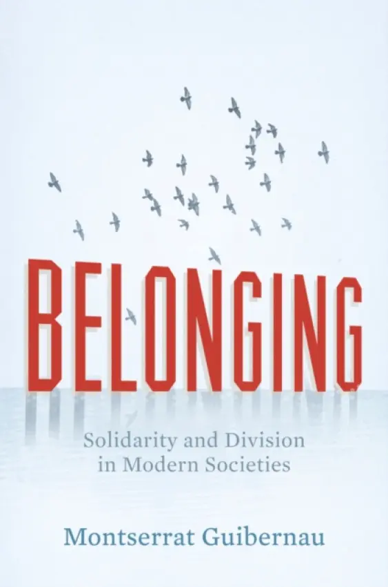 Belonging - Guibernau, Montserrat (Queen Mary, University of London)