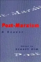 Post-Marxism - Sim, Stuart (Professor in the Department of English and Creative Writing, Northumbria University)