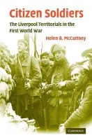 Citizen Soldiers - McCartney, Helen B. (King's College London)