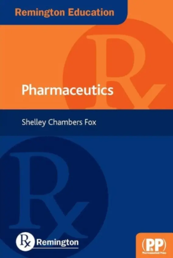 Remington Education: Pharmaceutics - Chambers Fox, Shelley