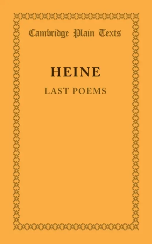 Last Poems - Heine, Heinrich