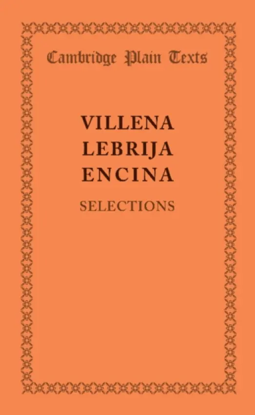 Selections - de Villena, Enrique a de Lebrija, Antonio a del Encina, Juan