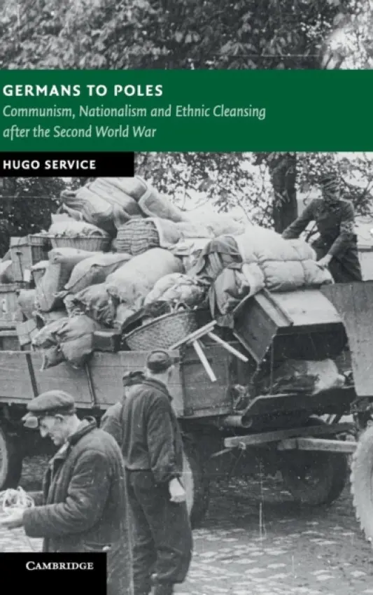 Germans to Poles - Service, Hugo (University of Oxford)