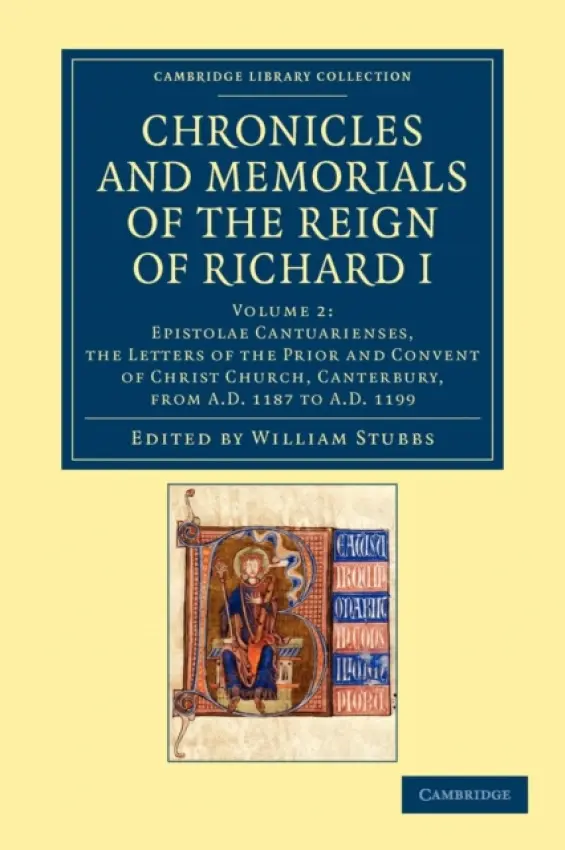 Chronicles and Memorials of the Reign of Richard I