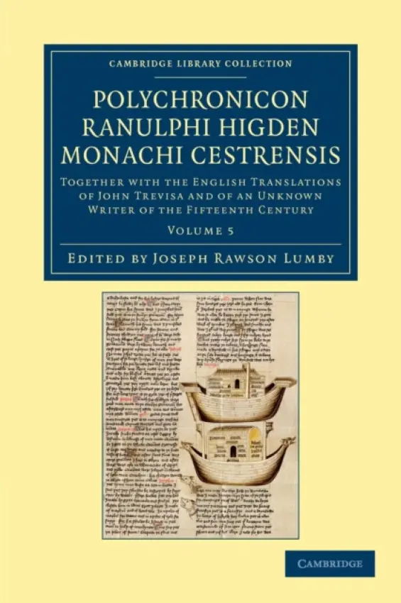 Polychronicon Ranulphi Higden, monachi Cestrensis - Higden, Ranulf