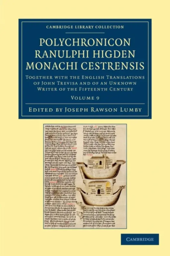 Polychronicon Ranulphi Higden, monachi Cestrensis - Higden, Ranulf