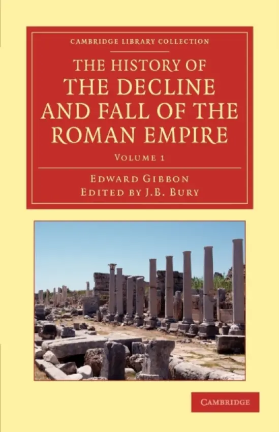 History of the Decline and Fall of the Roman Empire - Gibbon, Edward