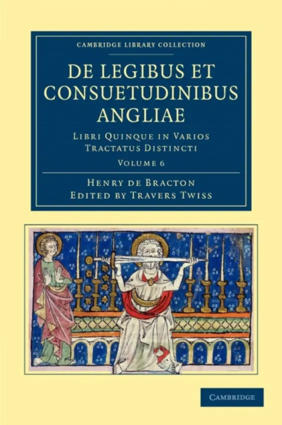 De Legibus et Consuetudinibus Angliae - Bracton, Henry de