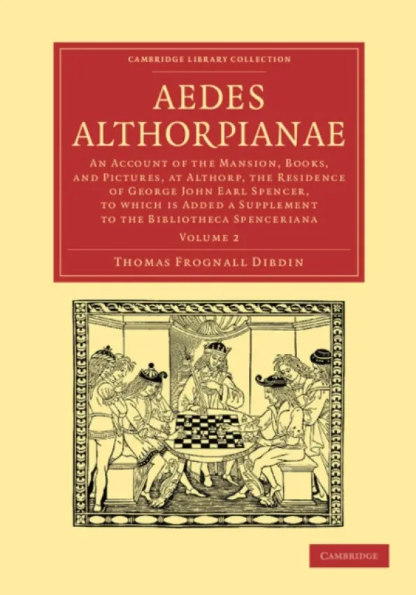 Aedes Althorpianae - Dibdin, Thomas Frognall
