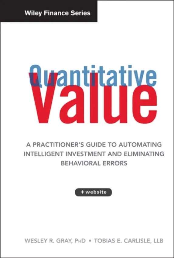 Quantitative Value, + Web Site - Gray, Wesley R. a Carlisle, Tobias E.