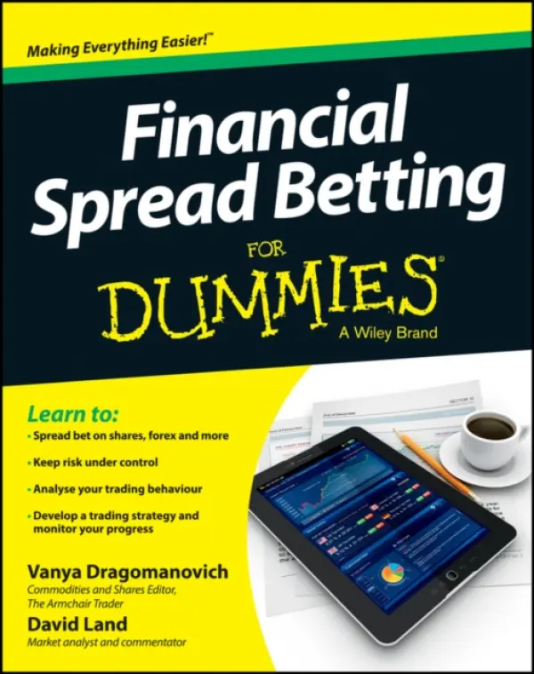 Financial Spread Betting For Dummies - Dragomanovich, Vanya a Land, David