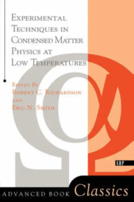 Experimental Techniques In Condensed Matter Physics At Low Temperatures - Smith, Eric a Richardson, Robert