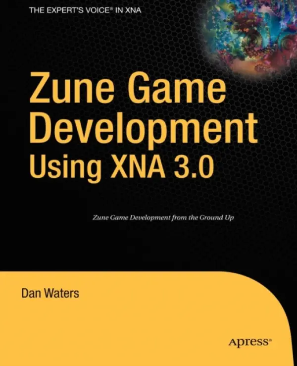 Zune Game Development using XNA 3.0 - Waters, Dan
