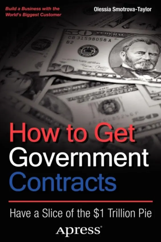 How to Get Government Contracts - Smotrova-Taylor, Olessia