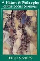 History and Philosophy of the Social Sciences - Manicas, Peter T. (University of Hawaii)