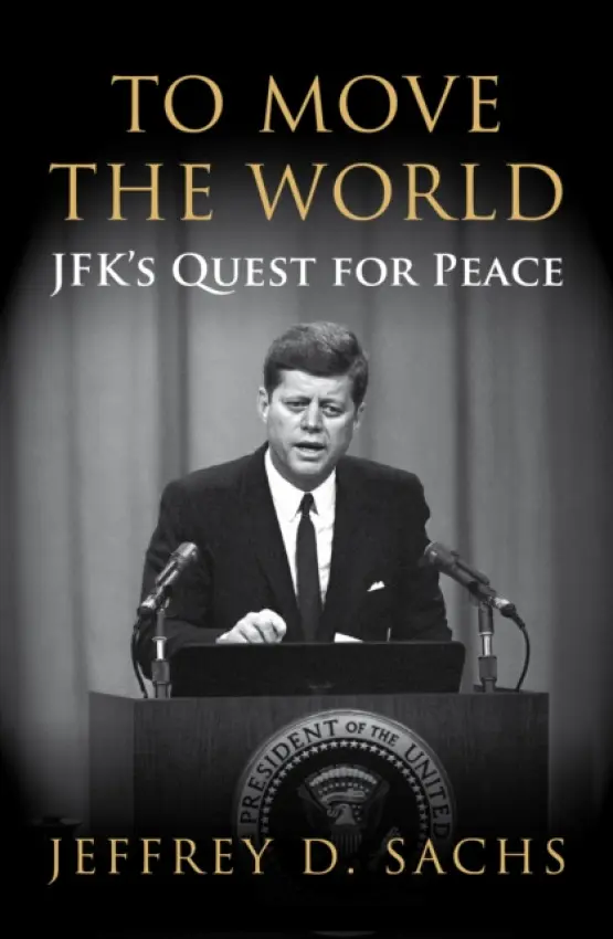 To Move The World - Sachs, Jeffrey