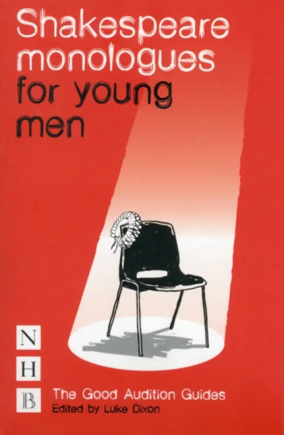 Shakespeare Monologues for Young Men - Dixon, Luke