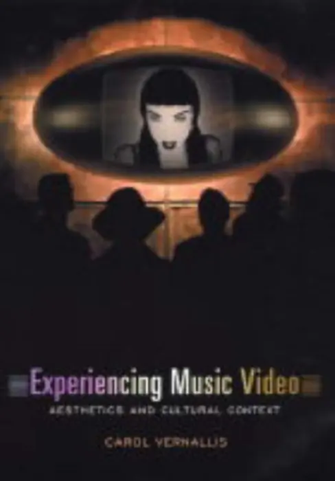 Experiencing Music Video - Vernallis, Carol