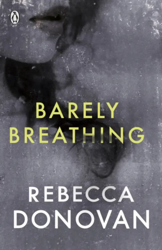 Barely Breathing (The Breathing Series #2) - Donovan, Rebecca