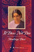 It Does Not Die - Devi, Maitreyi
