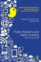 Public Relations and Nation Building - Toledano, Margalit (University of Waikato, New Zealand) a McKie, David
