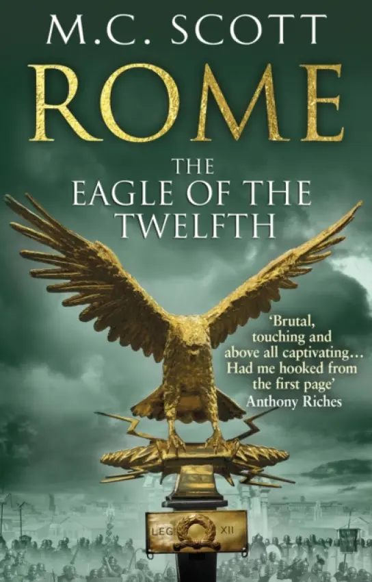Rome: The Eagle Of The Twelfth - Scott, Manda