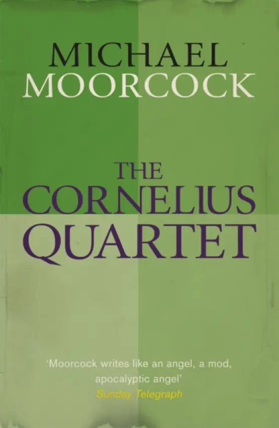 The Cornelius Quartet - Michael Moorcock