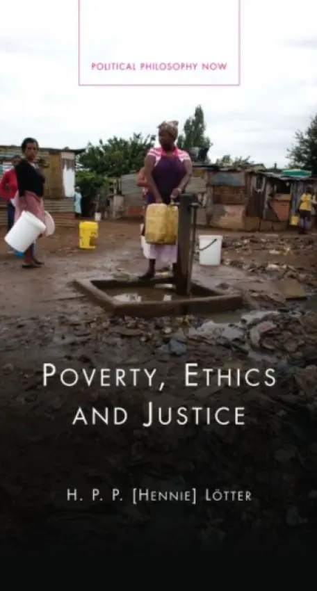 Poverty, Ethics and Justice - Lotter, Hennie
