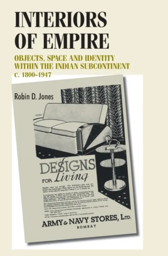 Interiors of Empire - Jones, Robin