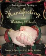 Handfasting and Wedding Rituals - Kaldera, Raven a Schwartzstein, Tannin