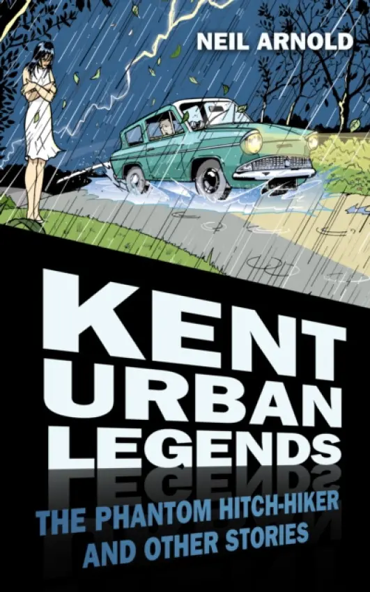 Kent Urban Legends - Arnold, Neil