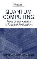 Quantum Computing - Nakahara, Mikio (Kinki University, Osaka, Japan) a Ohmi, Tetsuo