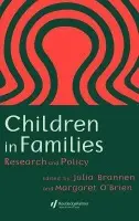 Children In Families - Brannen, Julia a O'Brien, Margaret