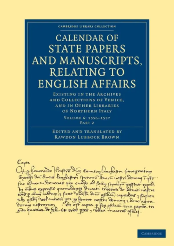 Calendar of State Papers and Manuscripts, Relating to English Affairs