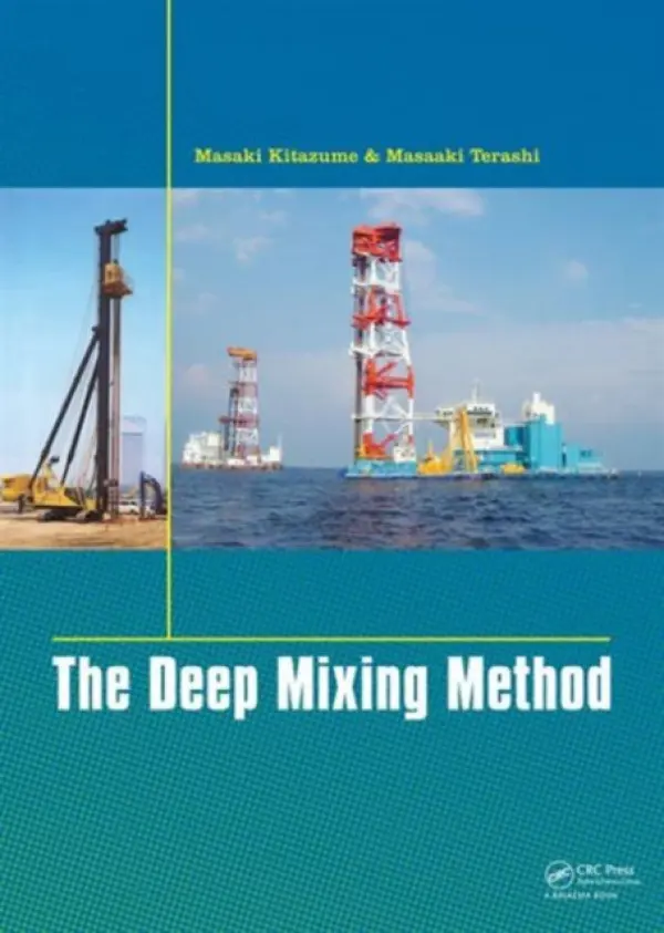 Deep Mixing Method - Kitazume, Masaki a Terashi, Masaaki