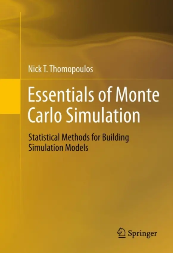 Essentials of Monte Carlo Simulation - Thomopoulos, Nick T.