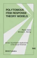 Polytomous Item Response Theory Models - Ostini, Remo a Nering, Michael L.