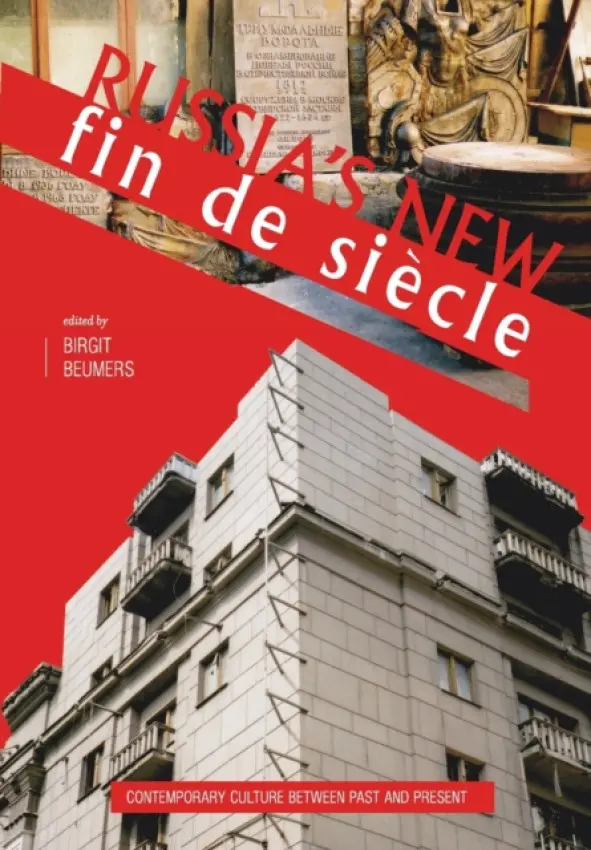 Russia's New Fin de Siecle