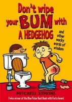 Don't Wipe Your Bum with a Hedgehog - Symons, Mitchell