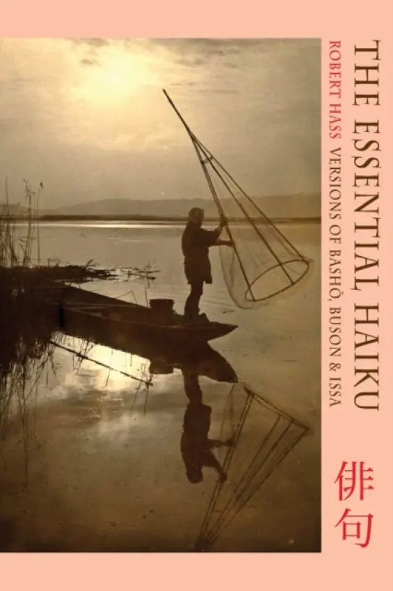 Essential Haiku - Hass, Robert