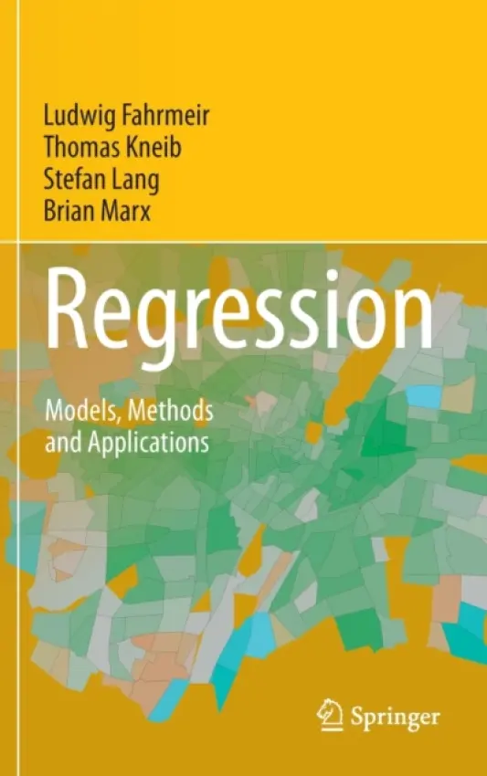 Regression - Fahrmeir, Ludwig a Kneib, Thomas a Lang, Stefan a Marx, Brian