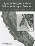 Scientific Review of the Draft Environmental Impact Statement - National Research Council a Division on Earth and Life Studies a Ocean Studies Board a Committee on the Evaluation of the Drakes Bay Oyster Company Special Use Permit DEIS and Peer Review