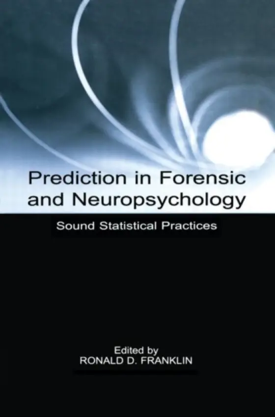 Prediction in Forensic and Neuropsychology