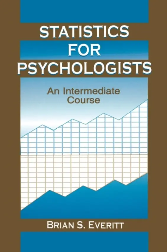 Statistics for Psychologists - Everitt, Brian S.