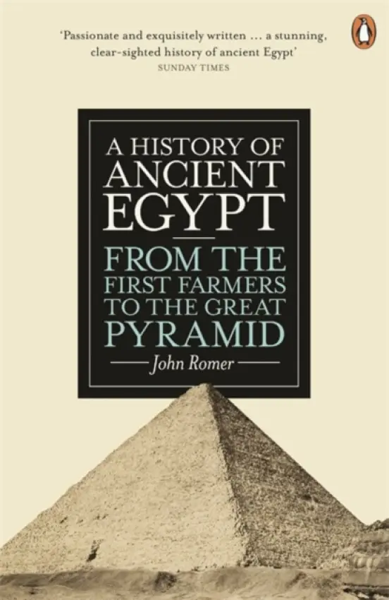 History of Ancient Egypt - Romer, John